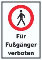 Für Fußgänger verboten Schild Für Fußgänger verboten Schild