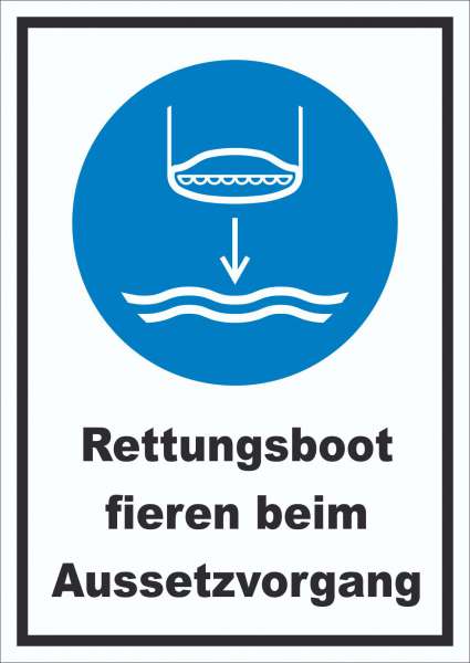 Rettungsboot fieren beim Aussetzvorgang Schild