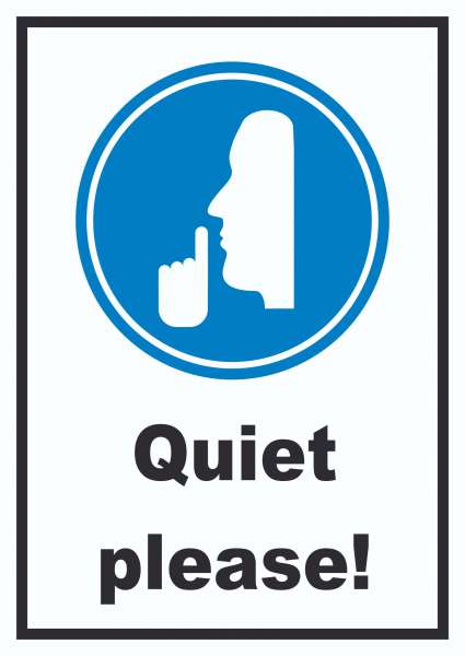 Quiet please Schild