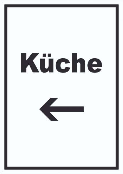 Küche Schild mit Text und Richtungspfeil links Kitchen cucina hochkant