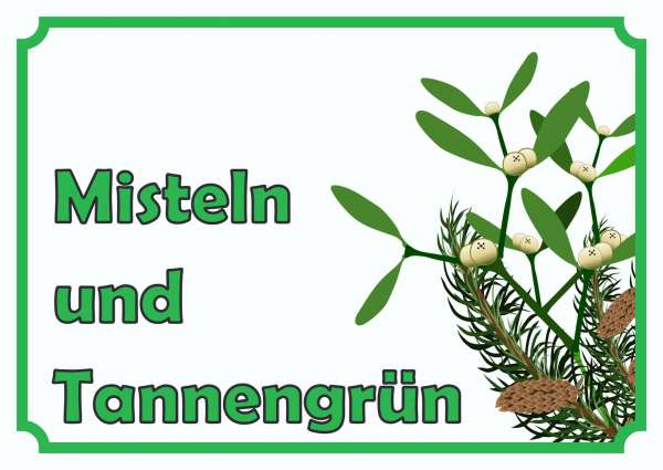 Misteln und Tannengrün Verkaufsschild Hofladen Verkaufsförderung