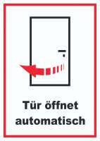 Tür öffnet automatisch Schild Tür öffnet automatisch Schild