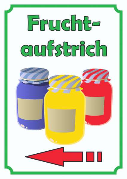 Fruchtaufstrich Marmelade Schild Hochkant mit Pfeil links