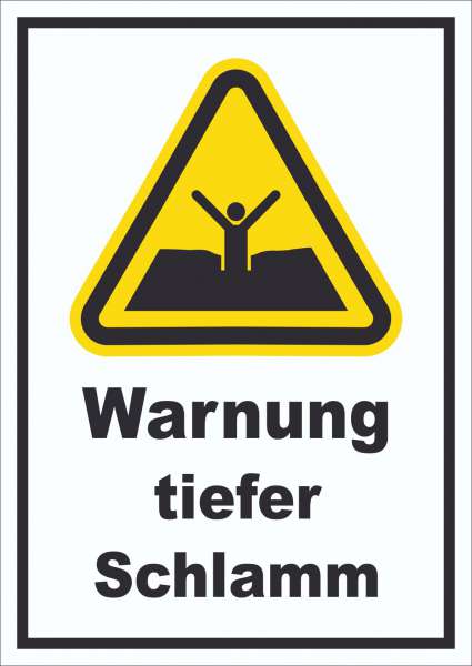 Schild Warnung tiefer Schlamm