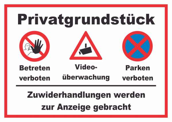 Privatgrundstück Betreten und Parken verboten Videoüberwachung Schild
