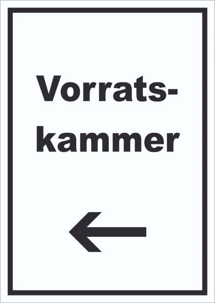 Vorratskammer Schild mit Text und Richtungspfeil links Pantry Reserve hochkant