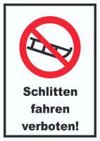 Schlitten fahren verboten Schild Schlitten fahren verboten Schild