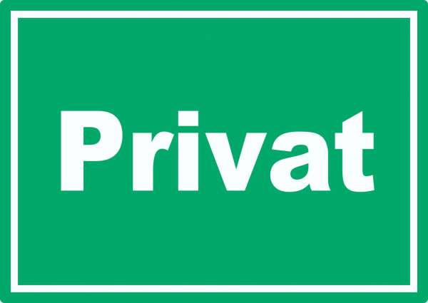 Privat Schild grün-weiß