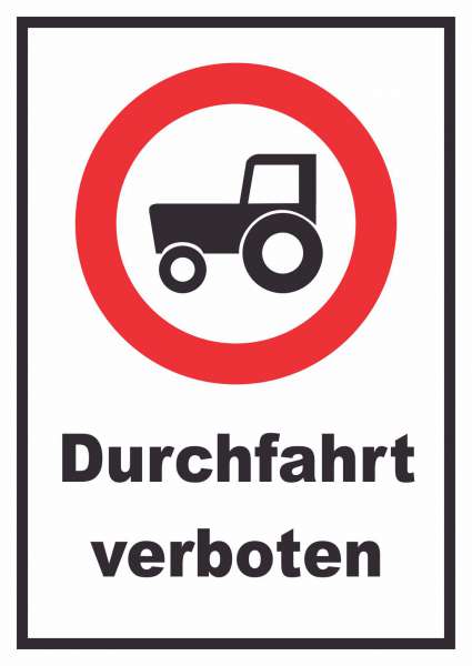 Durchfahrt verboten Trecker Schild