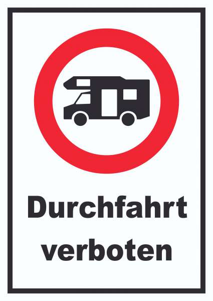 Wohnmobil Durchfahrt verboten Schild
