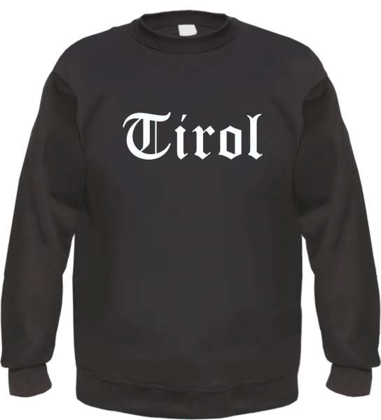 Tirol Sweatshirt - Altdeutsch - bedruckt - Pullover