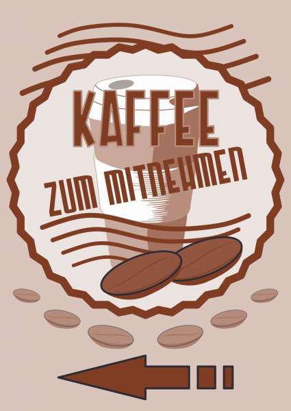 Verkaufsschild Schild Kaffee Mitnehmen Hochkant mit Pfeil links