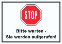 Stop Bitte warten Sie werden aufgerufen Schild Stop Bitte warten Sie werden aufgerufen Schild