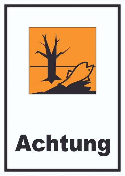 Schild Gefahrensymbol Umweltgefährlich Achtung hochkant