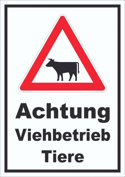 Schild Achtung Viehbetrieb Tiere
