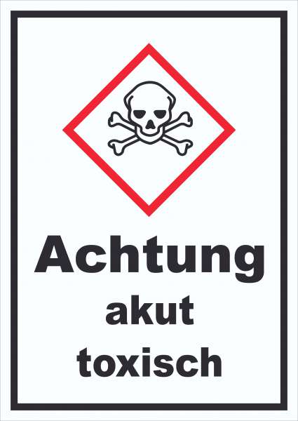 Schild akut toxisch Toxizität Totenkopf hochkant