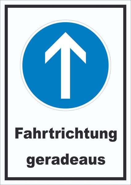 Schild Fahrtrichtung geradeaus