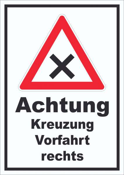 Schild Achtung Kreuzung Vorfahrt rechts