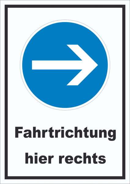 Schild Fahrtrichtung hier rechts