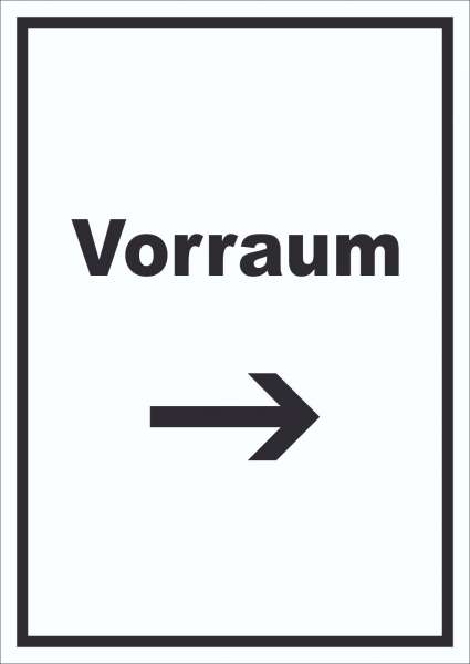 Vorraum Schild mit Text und Richtungspfeil rechts Diele Vorzimmer hochkant