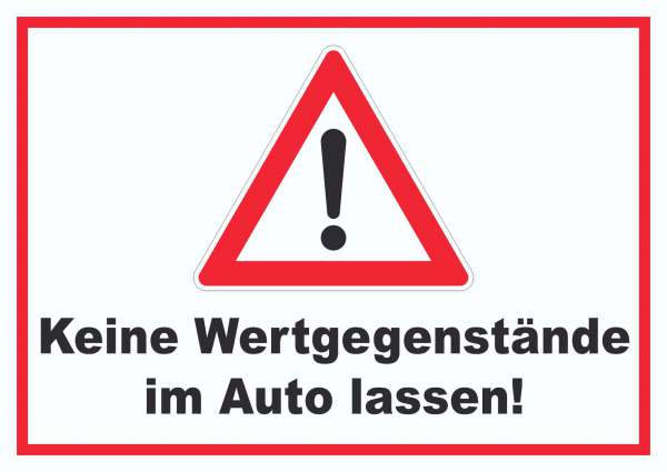 Keine Wertgegenstände im Auto lassen!