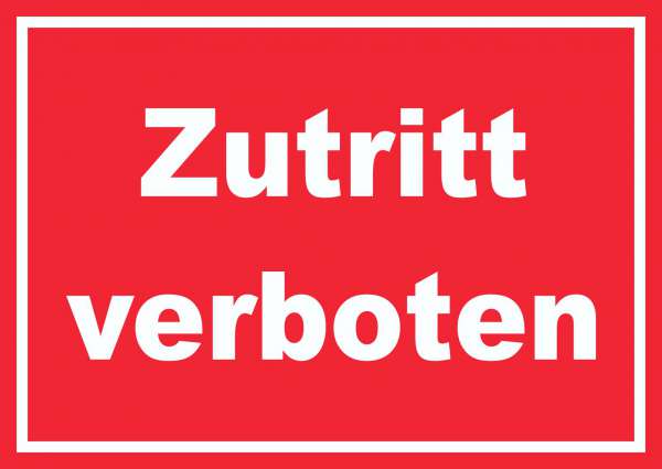 Zutritt verboten Schild weiß-rot