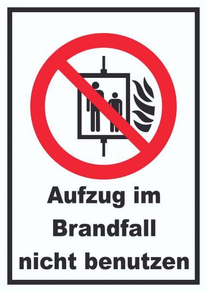 Aufzug im Brandfall nicht benutzen Schild