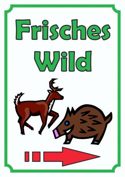 Frisches Wild Schild Hochkant mit Pfeil rechts