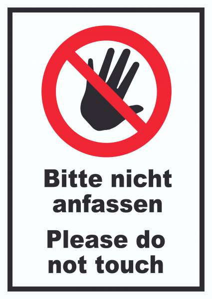 Bitte nicht anfassen Schild Do not touch