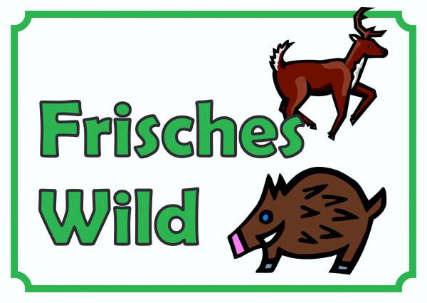 Verkaufsschild Schild Frisches Wild