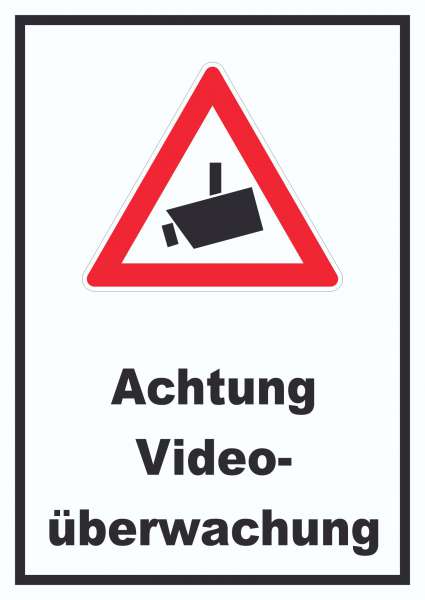 Achtung Videoüberwachung Schild