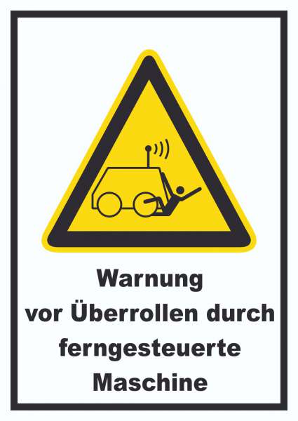 Warnung vor Überrollen durch ferngesteuerte Maschine Schild