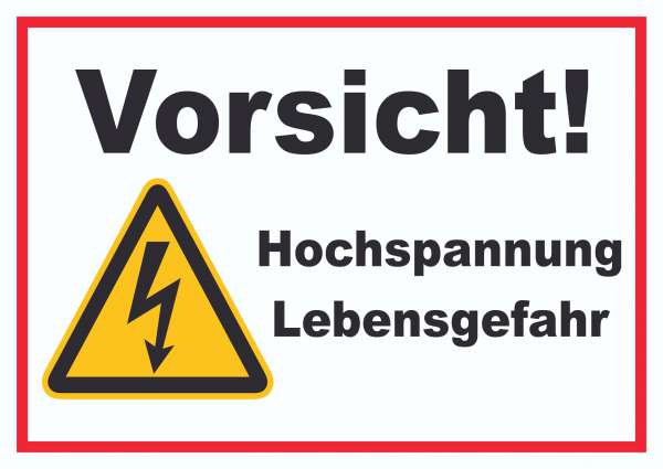 Vorsicht Hochspannung Lebensgefahr Schild