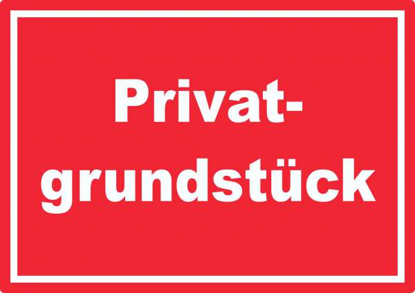 Privatgrundstück Schild weiß-rot