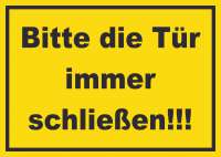 Schild Bitte die Tür immer schließen gelb-schwarz Schild Bitte die Tür immer schließen gelb-schwarz