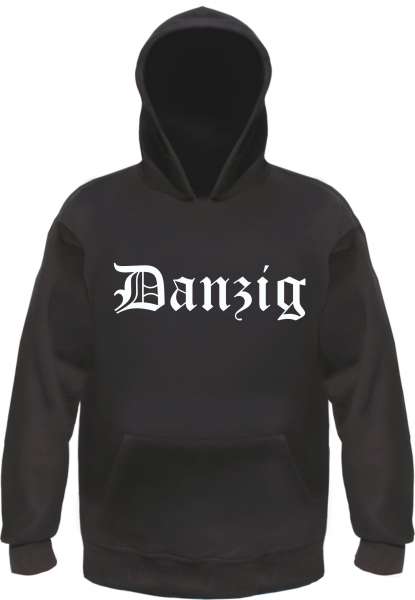 Danzig Kapuzensweatshirt - Altdeutsch bedruckt - Hoodie Kapuzenpullover