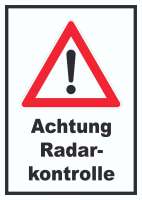 Achtung Radarkontrolle Schild Achtung Radarkontrolle Schild