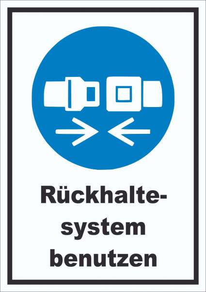 Rückhaltesystem benutzen Schild