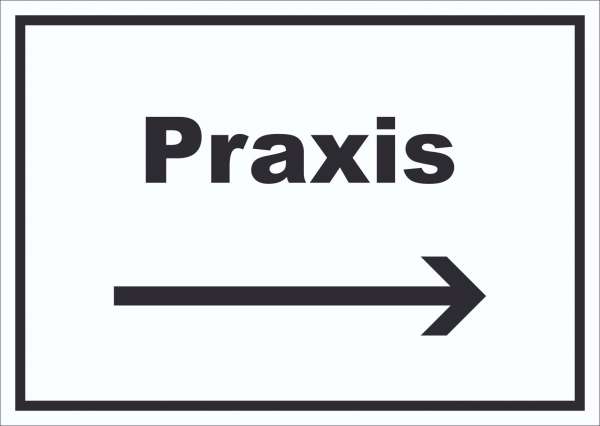 Praxis Schild mit Text und Richtungspfeil rechts Arzt Gesundheit waagerecht