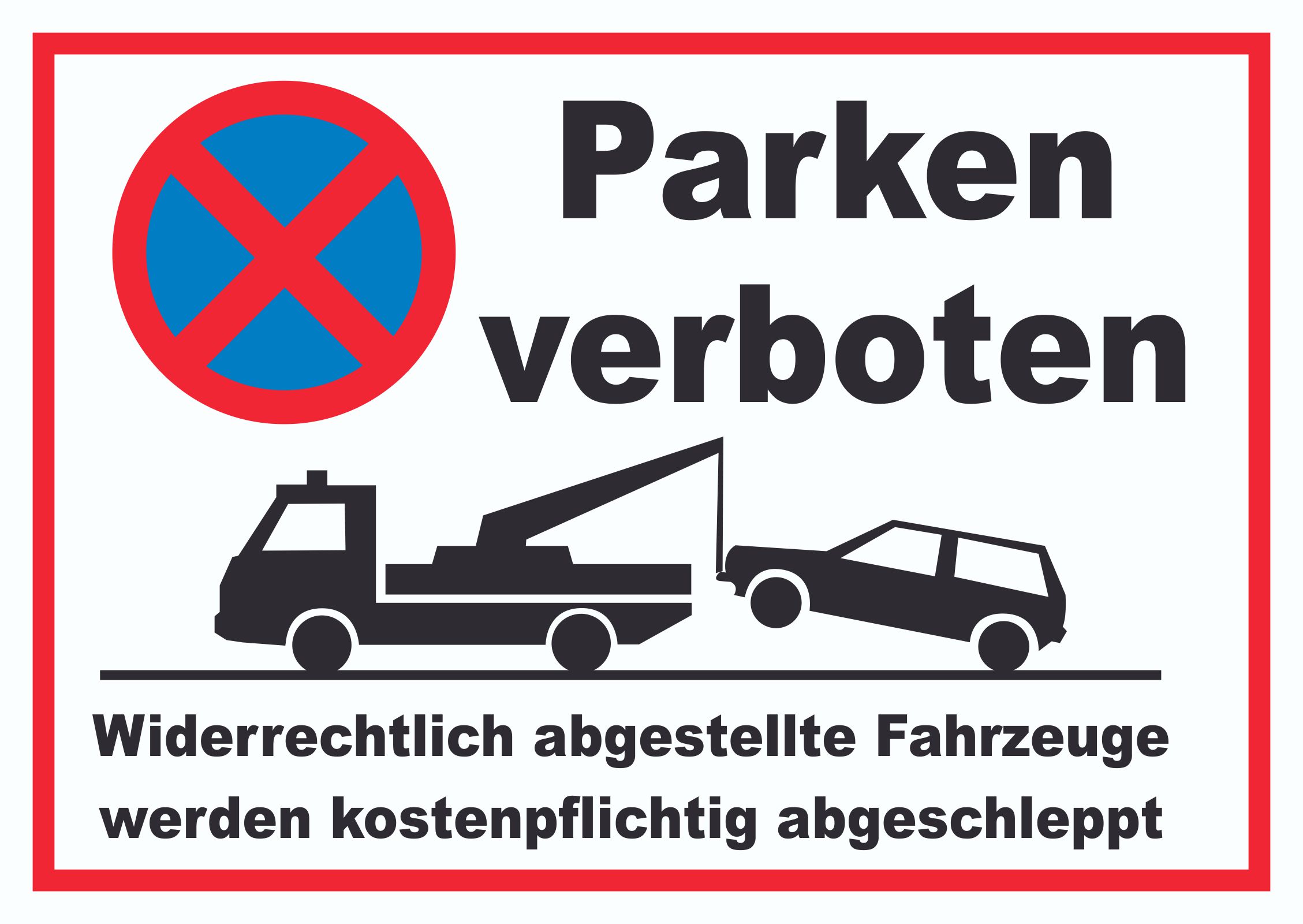 Parkverbot Schild mit Schutzlaminat  42 X 30 cm parken 
