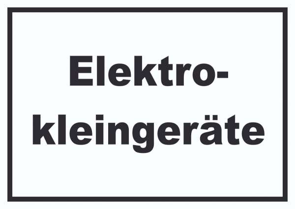 Elektrokleingeräte Mülltrennung Schild mit Text waagerecht