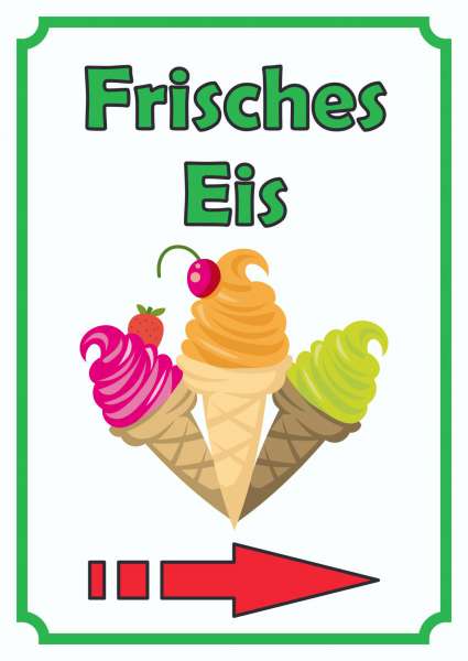 Frisches Eis Schild Hochkant mit Pfeil rechts