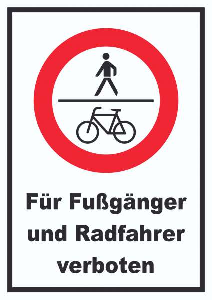 Für Fußgänger und Radfahrer verboten Schild