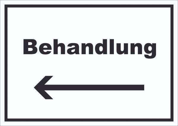 Behandlung Schild mit Text und Richtungspfeil links Behandlungsraum waagerecht