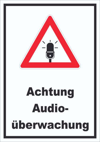 Achtung Audioüberwachung Schild hochkant