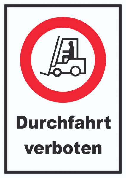 Gabelstapler Durchfahrt verboten Schild