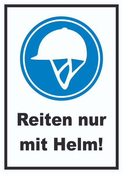 Reiten nur mit Helm Schild