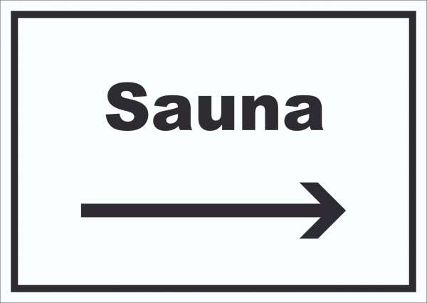 Sauna Schild mit Text und Richtungspfeil rechts Erholung Entspannung waagerecht