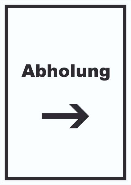 Abholung Schild mit Text und Richtungspfeil rechts Post hochkant