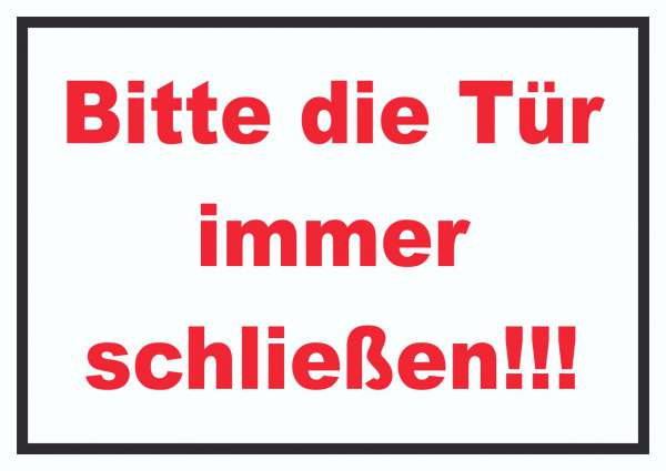 Schild Bitte die Tür immer schließen rot-weiss-schwarz